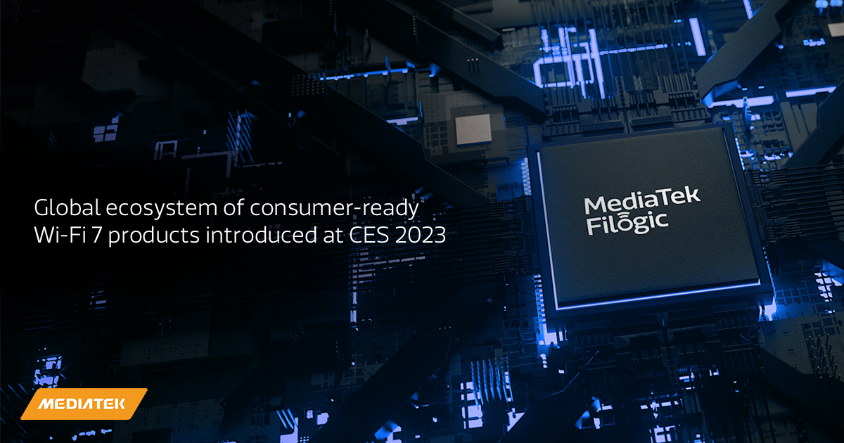 Wi-Fi 7 - MediaTek Introduces Global Ecosystem of Consumer Ready Wi Fi 7 Products at CES 2023 Image - ภาพที่ 1