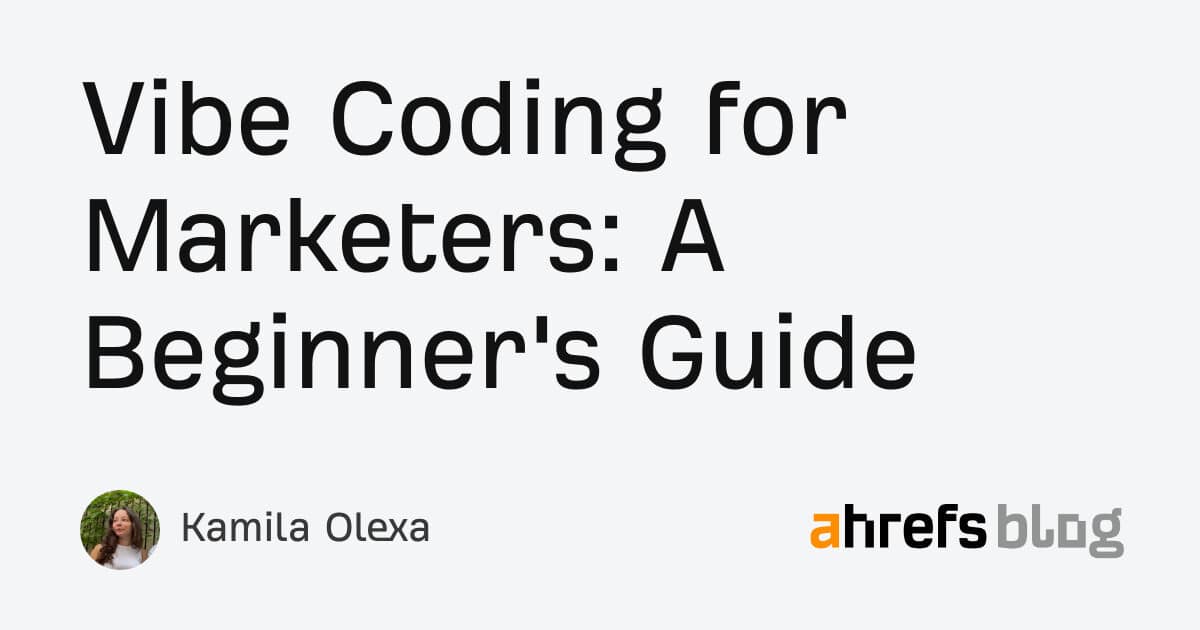 Vibe Coding for Marketers: A Beginner’s Guide